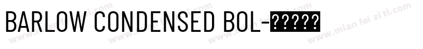 BARLOW CONDENSED BOL字体转换